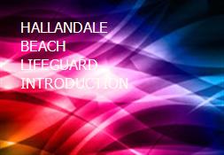 HALLANDALE BEACH LIFEGUARD INTRODUCTION Powerpoint Presentation