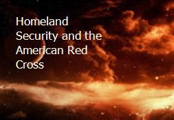 Homeland Security and the American Red Cross Powerpoint Presentation