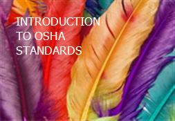 INTRODUCTION TO OSHA STANDARDS Powerpoint Presentation