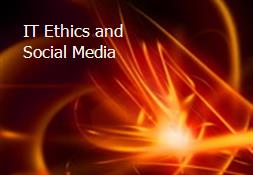 IT Ethics and Social Media Powerpoint Presentation