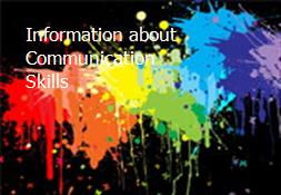 Information about Communication Skills Powerpoint Presentation