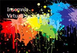 Insomnia-VirtualPsychology Powerpoint Presentation
