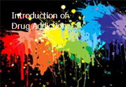 Introduction of Drug Addiction Powerpoint Presentation