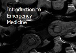 Introduction to Emergency Medicine Powerpoint Presentation