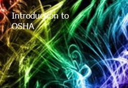 Introduction to OSHA Powerpoint Presentation