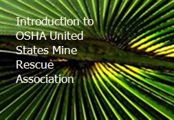 Introduction to OSHA-United States Mine Rescue Association Powerpoint Presentation