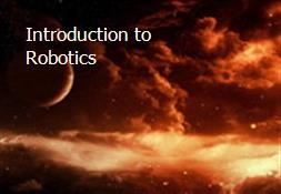 Introduction to Robotics Powerpoint Presentation