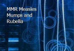 MMR-Measles Mumps and Rubella Powerpoint Presentation