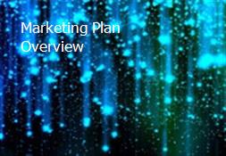 Marketing Plan Overview Powerpoint Presentation