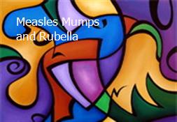 Measles Mumps and Rubella Powerpoint Presentation