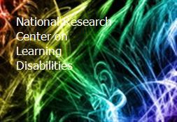 National Research Center on Learning Disabilities Powerpoint Presentation