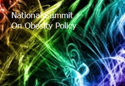 National Summit On Obesity Policy Powerpoint Presentation