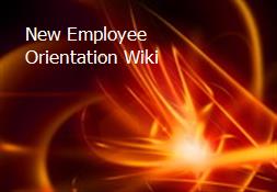 New Employee Orientation Wiki Powerpoint Presentation