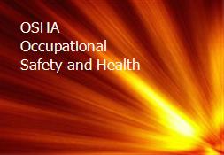 OSHA - Occupational Safety and Health Powerpoint Presentation