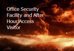 Office Security Facility and After Hour Access Visitor Powerpoint Presentation