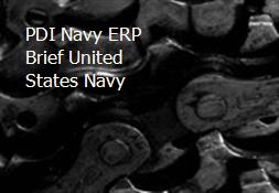 PDI Navy ERP Brief United States Navy Powerpoint Presentation
