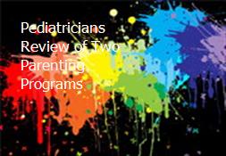 Pediatricians Review of Two Parenting Programs Powerpoint Presentation