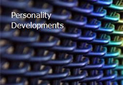 Personality Developments Powerpoint Presentation