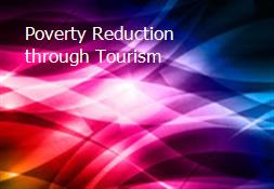 Poverty Reduction through Tourism Powerpoint Presentation