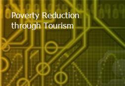 Poverty Reduction through Tourism Powerpoint Presentation