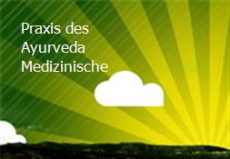 Praxis des Ayurveda-Medizinische Powerpoint Presentation