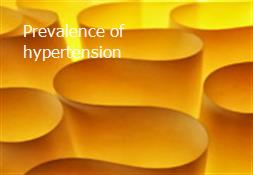 Prevalence of hypertension Powerpoint Presentation