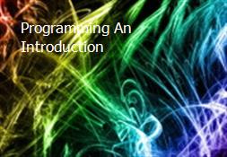 Programming An Introduction Powerpoint Presentation