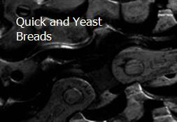 Quick and Yeast Breads Powerpoint Presentation