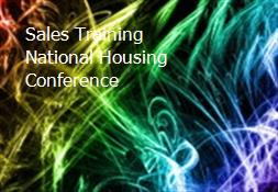 Sales Training National Housing Conference Powerpoint Presentation