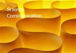 Science Communication Powerpoint Presentation