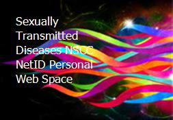 Sexually Transmitted Diseases NSCC NetID Personal Web Space Powerpoint Presentation