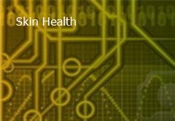 Skin Health Powerpoint Presentation