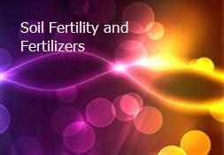 Soil Fertility and Fertilizers Powerpoint Presentation