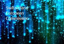 Switzerland European Commission Powerpoint Presentation