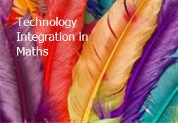 Technology Integration in Maths Powerpoint Presentation