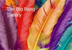 The Big Bang Theory Powerpoint Presentation