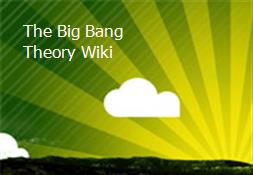 The Big Bang Theory Wiki Powerpoint Presentation