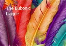 The Bubonic Plague Powerpoint Presentation