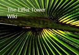 The Eiffel Tower Wiki Powerpoint Presentation