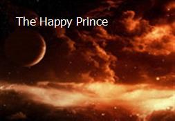 The Happy Prince Powerpoint Presentation