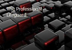 The Professional Lifeguard Powerpoint Presentation