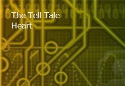 The Tell Tale Heart Powerpoint Presentation