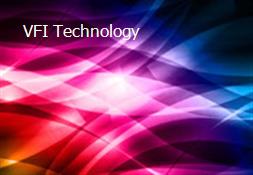 VFI Technology Powerpoint Presentation