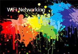 WiFi Networking Powerpoint Presentation