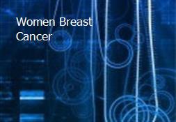 Women Breast Cancer Powerpoint Presentation