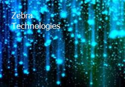 Zebra Technologies Powerpoint Presentation