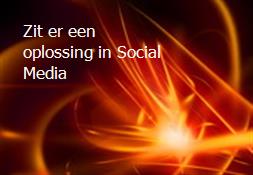 Zit er een oplossing in Social Media Powerpoint Presentation