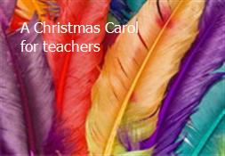 A Christmas Carol for teachers Powerpoint Presentation