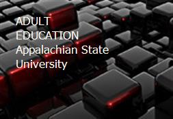 ADULT EDUCATION Appalachian State University Powerpoint Presentation