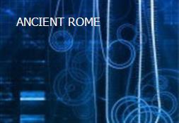 ANCIENT ROME Powerpoint Presentation